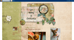 Desktop Screenshot of luvbeingachihuahua.blogspot.com