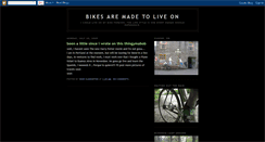 Desktop Screenshot of bikesaremadetoliveon.blogspot.com