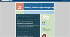 Desktop Screenshot of healthyfoodchangeseverything.blogspot.com