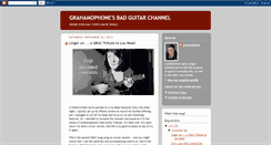 Desktop Screenshot of grahamophonesbadguitarchannel.blogspot.com