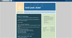 Desktop Screenshot of heck-yeah-dude.blogspot.com