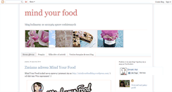 Desktop Screenshot of mindyourfood.blogspot.com