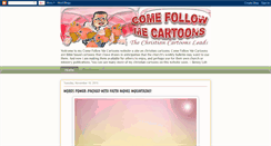 Desktop Screenshot of comefollowmecartoons.blogspot.com