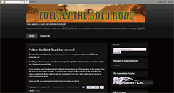 Desktop Screenshot of followthegoldroad.blogspot.com