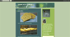 Desktop Screenshot of eatingwithpebbles.blogspot.com