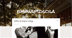 Desktop Screenshot of eusouapriscila.blogspot.com