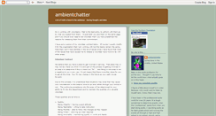 Desktop Screenshot of ambientchatter.blogspot.com