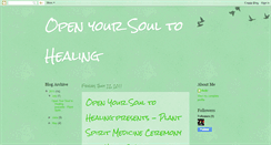 Desktop Screenshot of openyoursoultohealing.blogspot.com