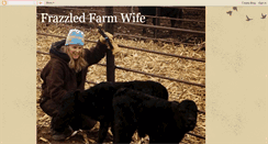 Desktop Screenshot of frazzledfarmwife.blogspot.com