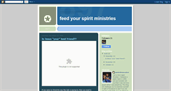 Desktop Screenshot of feedyourspiritministries.blogspot.com