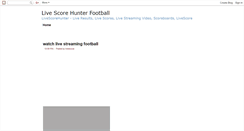 Desktop Screenshot of livescorehunterfootball.blogspot.com