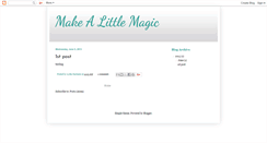 Desktop Screenshot of makealittlemagic.blogspot.com