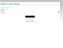 Tablet Screenshot of makealittlemagic.blogspot.com
