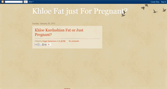 Desktop Screenshot of khloefatpregnant.blogspot.com