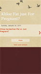 Mobile Screenshot of khloefatpregnant.blogspot.com