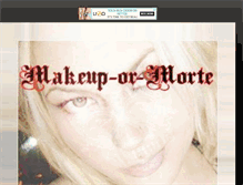 Tablet Screenshot of makeupormorte.blogspot.com