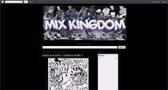 Desktop Screenshot of mixkingdom.blogspot.com