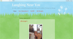 Desktop Screenshot of laughingnearyou.blogspot.com