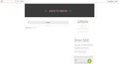 Desktop Screenshot of ghostflowers.blogspot.com