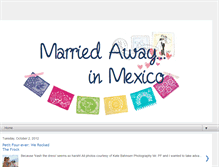 Tablet Screenshot of marriedawayinmexico.blogspot.com