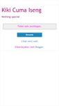 Mobile Screenshot of kikicumaiseng.blogspot.com
