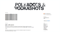 Desktop Screenshot of polkadots-vodkashots.blogspot.com