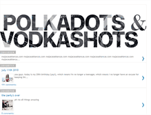 Tablet Screenshot of polkadots-vodkashots.blogspot.com