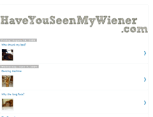 Tablet Screenshot of haveyouseenmywiener.blogspot.com