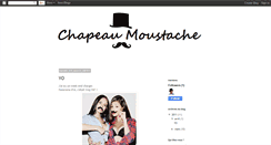 Desktop Screenshot of chapeau-moustache.blogspot.com