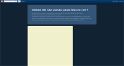 Desktop Screenshot of izlesene-tube.blogspot.com