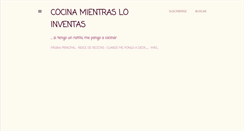 Desktop Screenshot of cocinamientrasloinventas.blogspot.com