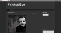 Desktop Screenshot of fixwhatusee.blogspot.com