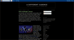 Desktop Screenshot of adifferentcadence.blogspot.com