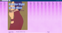 Desktop Screenshot of kickherrightinthehabit.blogspot.com