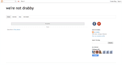 Desktop Screenshot of notdrabby.blogspot.com