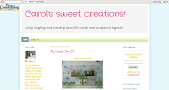 Desktop Screenshot of carolssweetcreations.blogspot.com