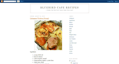 Desktop Screenshot of bluebirdcaferecipes.blogspot.com