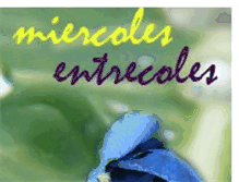 Tablet Screenshot of miercolesentrecoles.blogspot.com