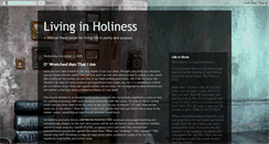 Desktop Screenshot of livinginholiness.blogspot.com