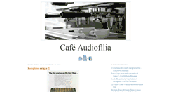 Desktop Screenshot of cafeaudiofilia.blogspot.com