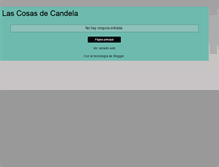 Tablet Screenshot of cosasdecandela.blogspot.com