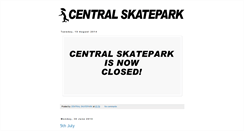 Desktop Screenshot of centralsk8park.blogspot.com