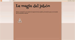 Desktop Screenshot of lamagiadeljabon.blogspot.com