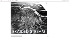 Desktop Screenshot of braided-stream.blogspot.com