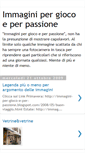 Mobile Screenshot of immagini-per-gioco-e-per-passione.blogspot.com