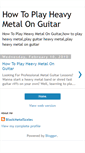 Mobile Screenshot of howtoplayheavymetalonguitar.blogspot.com