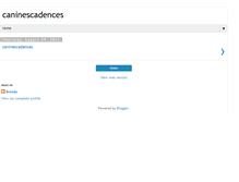 Tablet Screenshot of caninescadences.blogspot.com