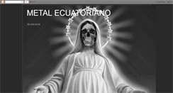 Desktop Screenshot of metalecuatoriano.blogspot.com