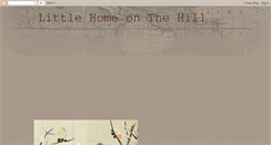 Desktop Screenshot of littlehomeonthehill.blogspot.com