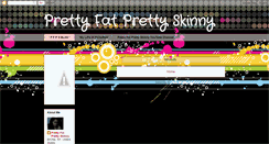 Desktop Screenshot of prettyfatprettyskinny.blogspot.com